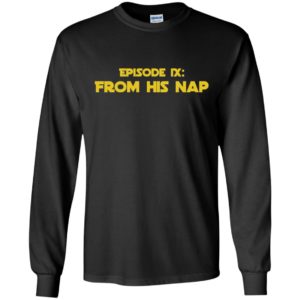Episode IX From His Nap Shirt