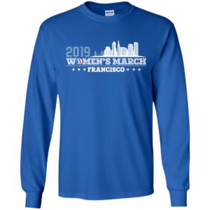 2019 Women's March Francisco Shirt
