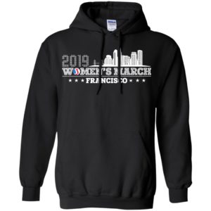 2019 Women's March Francisco Shirt