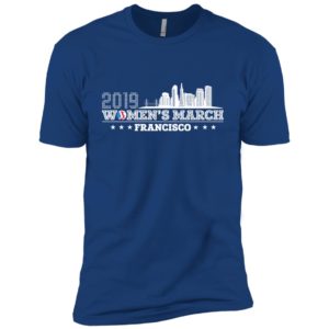 2019 Women's March Francisco Shirt