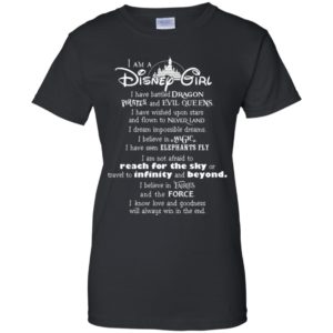 I am a Disney Girl I have battled Dragon shirt image I am a Disney Girl I have battled Dragon shirt