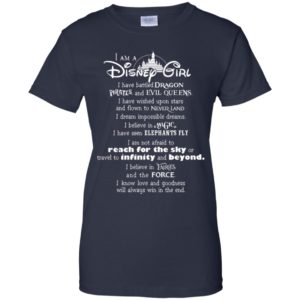 I am a Disney Girl I have battled Dragon shirt image I am a Disney Girl I have battled Dragon shirt