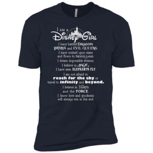 I am a Disney Girl I have battled Dragon shirt image I am a Disney Girl I have battled Dragon shirt
