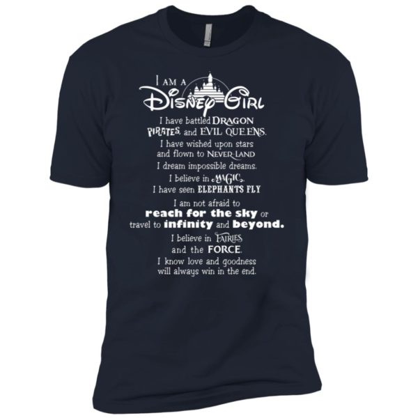 I am a Disney Girl I have battled Dragon shirt