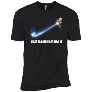Just Kamehameha It Shirt