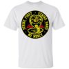 Cobra kai – Strike First – Strike Hard – No Mercy Shirt