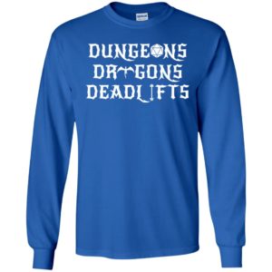 Dungeons & Dragons & Deadlifts Shirt