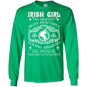 Irish Girl The Sweetest Most Beautiful Loving Amazing Shirt image Irish Girl The Sweetest Most Beautiful Loving Amazing Shirt