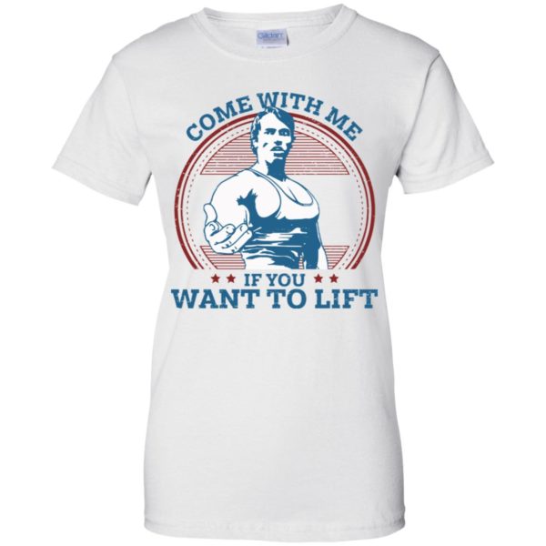 Schwarzenegger come with me if you want to lift shirt