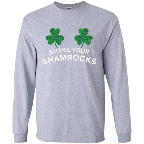 Shake Your Shamrocks St. Patrick's Day Shirt