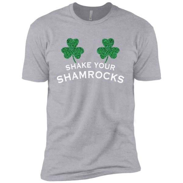 Shake Your Shamrocks St. Patrick's Day Shirt