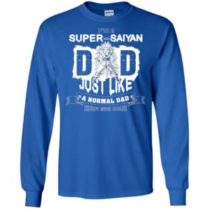 I'm A Super Saiyan Dad Just Like A Normal Dad Shirt image I'm A Super Saiyan Dad Just Like A Normal Dad Shirt
