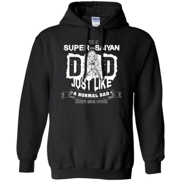 I'm A Super Saiyan Dad Just Like A Normal Dad Shirt