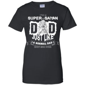 I'm A Super Saiyan Dad Just Like A Normal Dad Shirt image I'm A Super Saiyan Dad Just Like A Normal Dad Shirt