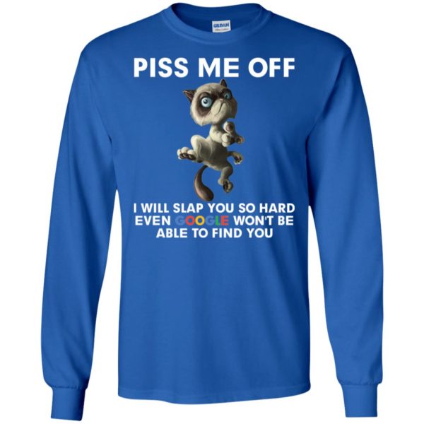 Grumpy Cat Piss Me Off I Will Slap You So Hard Shirt