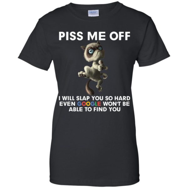 Grumpy Cat Piss Me Off I Will Slap You So Hard Shirt