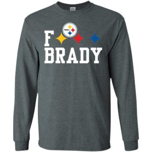 F*** Brady Pittsburgh Steelers Shirt