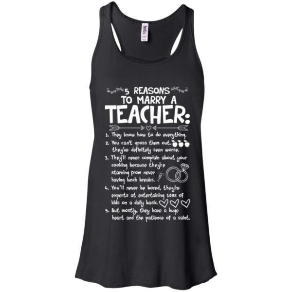 5 Reasons To Marry A Teacher They Know How To Do Everything Shirt