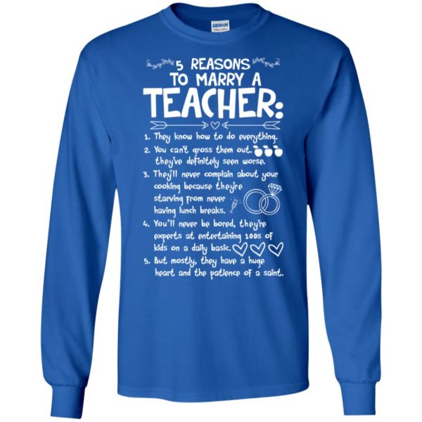 5 Reasons To Marry A Teacher They Know How To Do Everything Shirt