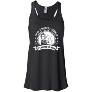 I'm An Alzheimer's Daughter, It's Not For The Weak Shirt