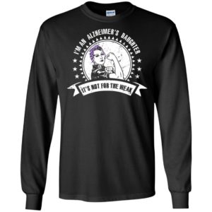 I'm An Alzheimer's Daughter, It's Not For The Weak Shirt