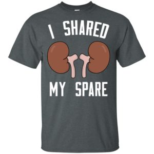 I Shared My Spare Kidney Transplant Donor Shirt