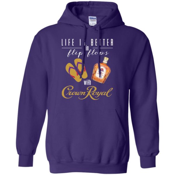 Life Is Better In Flip Flops With Crown Royal Shirt