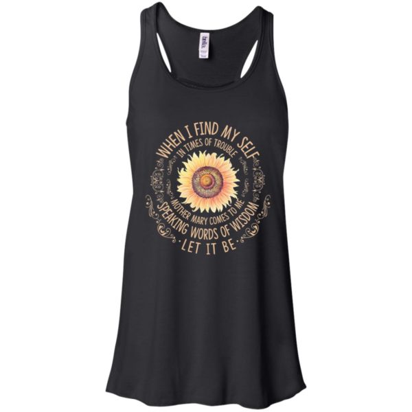 When I Find Myself In Times Of Trouble Sunflowers Shirt