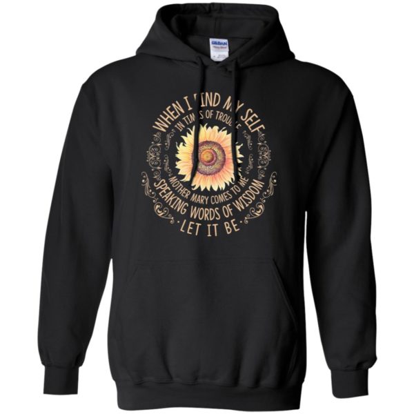 When I Find Myself In Times Of Trouble Sunflowers Shirt