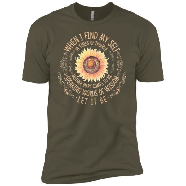 When I Find Myself In Times Of Trouble Sunflowers Shirt