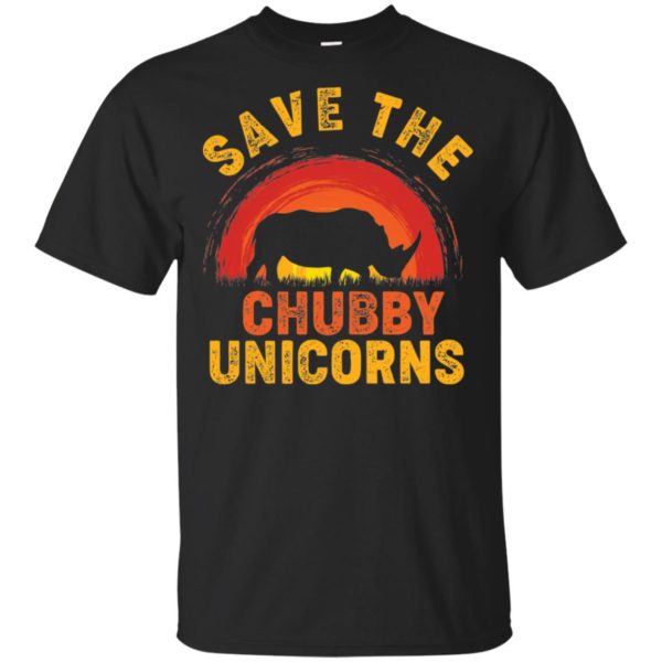 Save the Chubby Unicorns Shirt