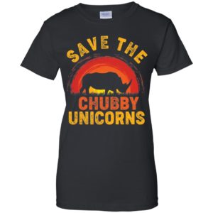 Save the Chubby Unicorns Shirt