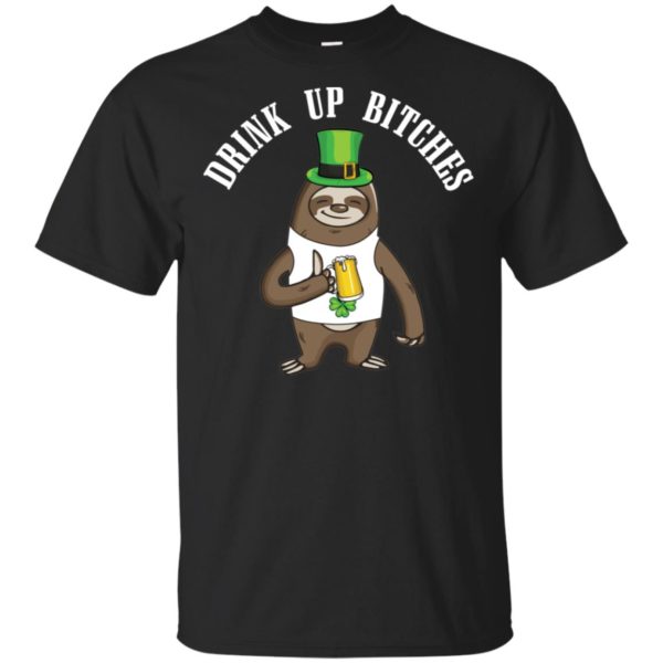 Drink Up Bitches St. Patrick's Day Sloth Beer Drinking Shirt