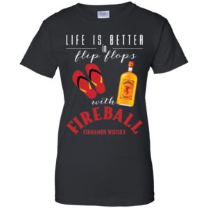 Life Is Better In Flip Flops With Firebal Shirt