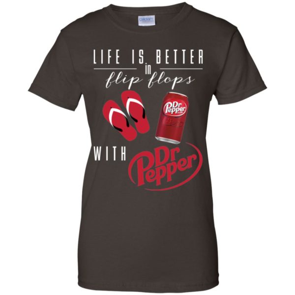 Life Is Better In Flip Flops With Dr Pepper Shirt