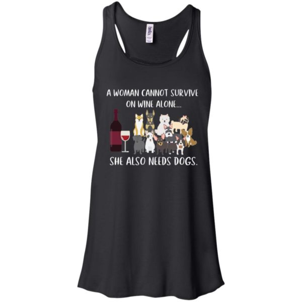 Dog And Wine A Woman Cannot Survive On Wine Alone She Also Needs Dogs Shirt