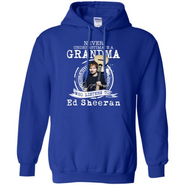 Never Underestimate A Grandma Who Listens To Ed Sheeran Shirt