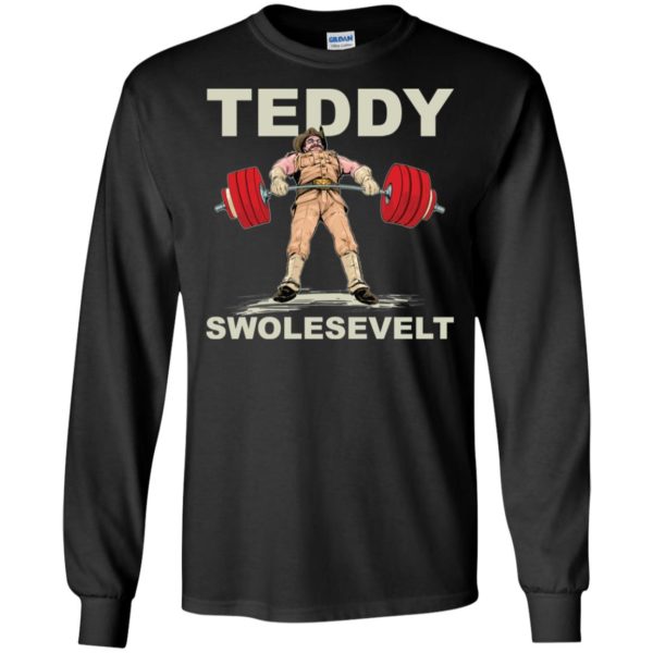 Teddy Brosevelt Teddy Swolesevelt Funny Gym Shirt