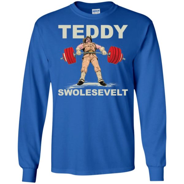 Teddy Brosevelt Teddy Swolesevelt Funny Gym Shirt