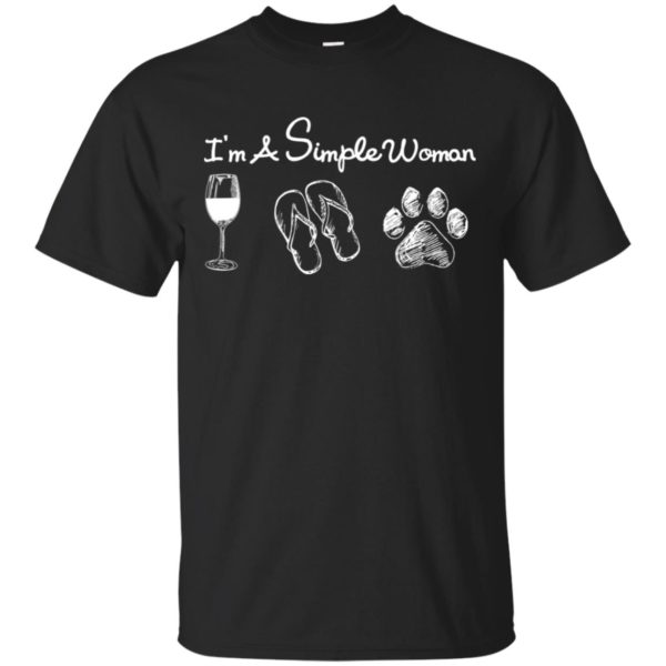 I’m Simple Woman Like Wine, Flip Flops And Dog Shirt