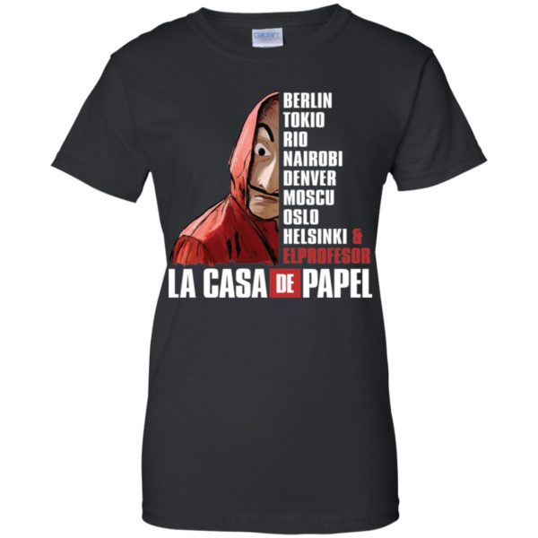 La Casa De Papel Berlin Tokio Rio Nairobi Denver Moscu Shirt