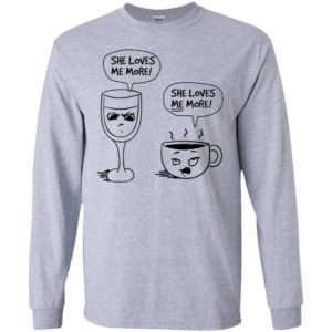 Wine vs Coffee She Loves Me More Shirt image Wine vs Coffee She Loves Me More Shirt