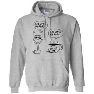 Wine vs Coffee She Loves Me More Shirt image Wine vs Coffee She Loves Me More Shirt
