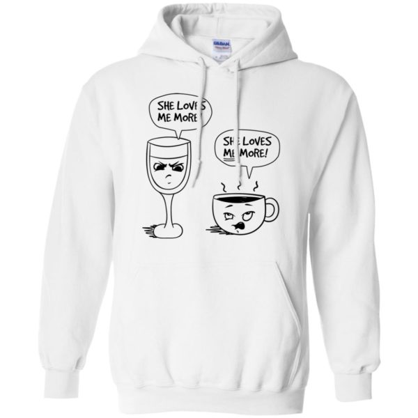 Wine vs Coffee She Loves Me More Shirt