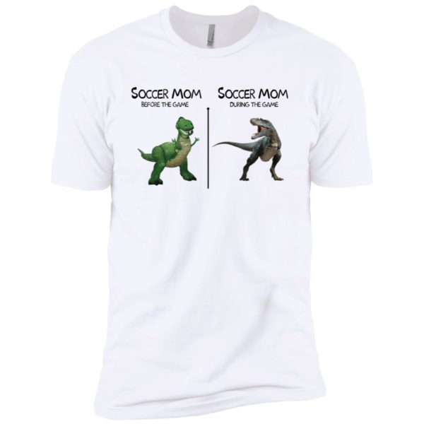 Soccer Mom Before And During The Game Dinosaur Shirt