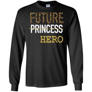 Future Princess Hero Shirt