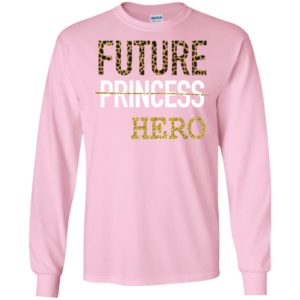 Future Princess Hero Shirt
