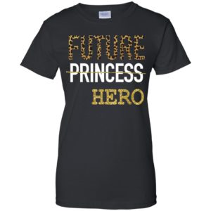 Future Princess Hero Shirt