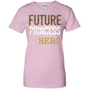 Future Princess Hero Shirt