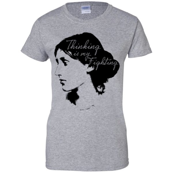 Thinking Is My Fighting Virginia Woolf Shirt